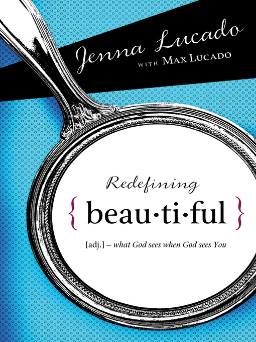 Title details for Redefining Beautiful by Jenna Lucado Bishop - Available